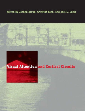 Visual Attention and Cortical Circuits (Bradford Book),Used