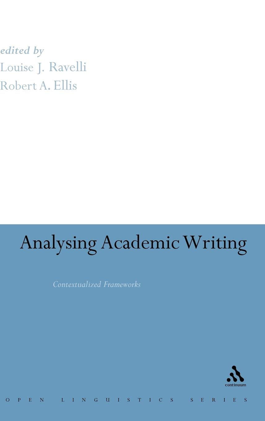 Analysing Academic Writing: Contextualized Frameworks (Open Linguistics Series),Used