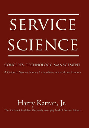 Service Science: Concepts, Technology, Management,Used