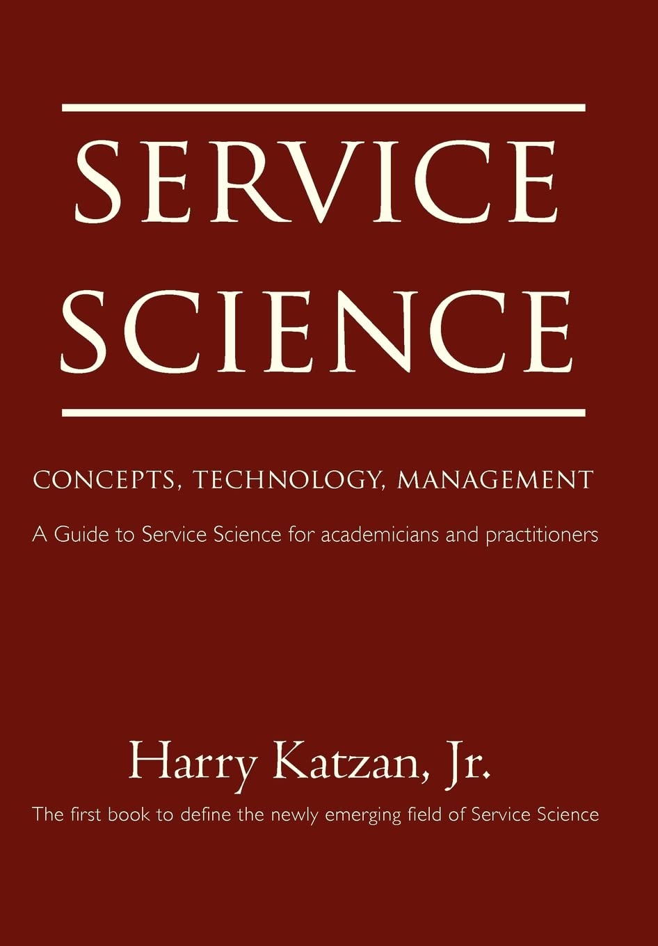 Service Science: Concepts, Technology, Management,Used