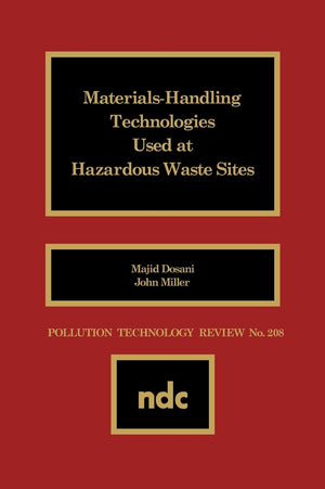 Materials Handling Technologies Used At Hazardous Waste Sites (Pollution Technology Review,),Used