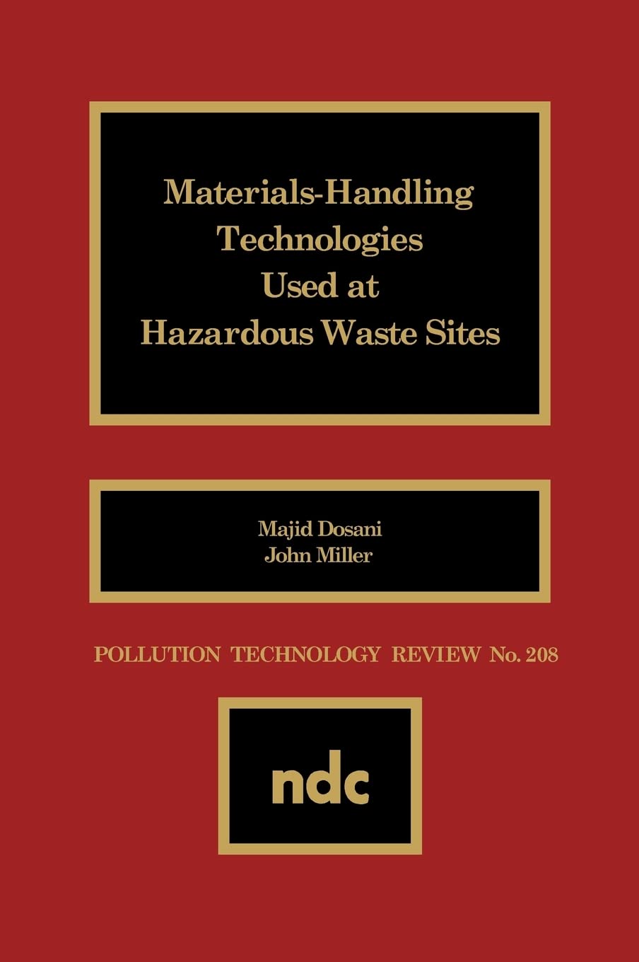 Materials Handling Technologies Used At Hazardous Waste Sites (Pollution Technology Review,),Used