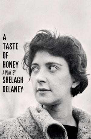 A Taste Of Honey: A Play