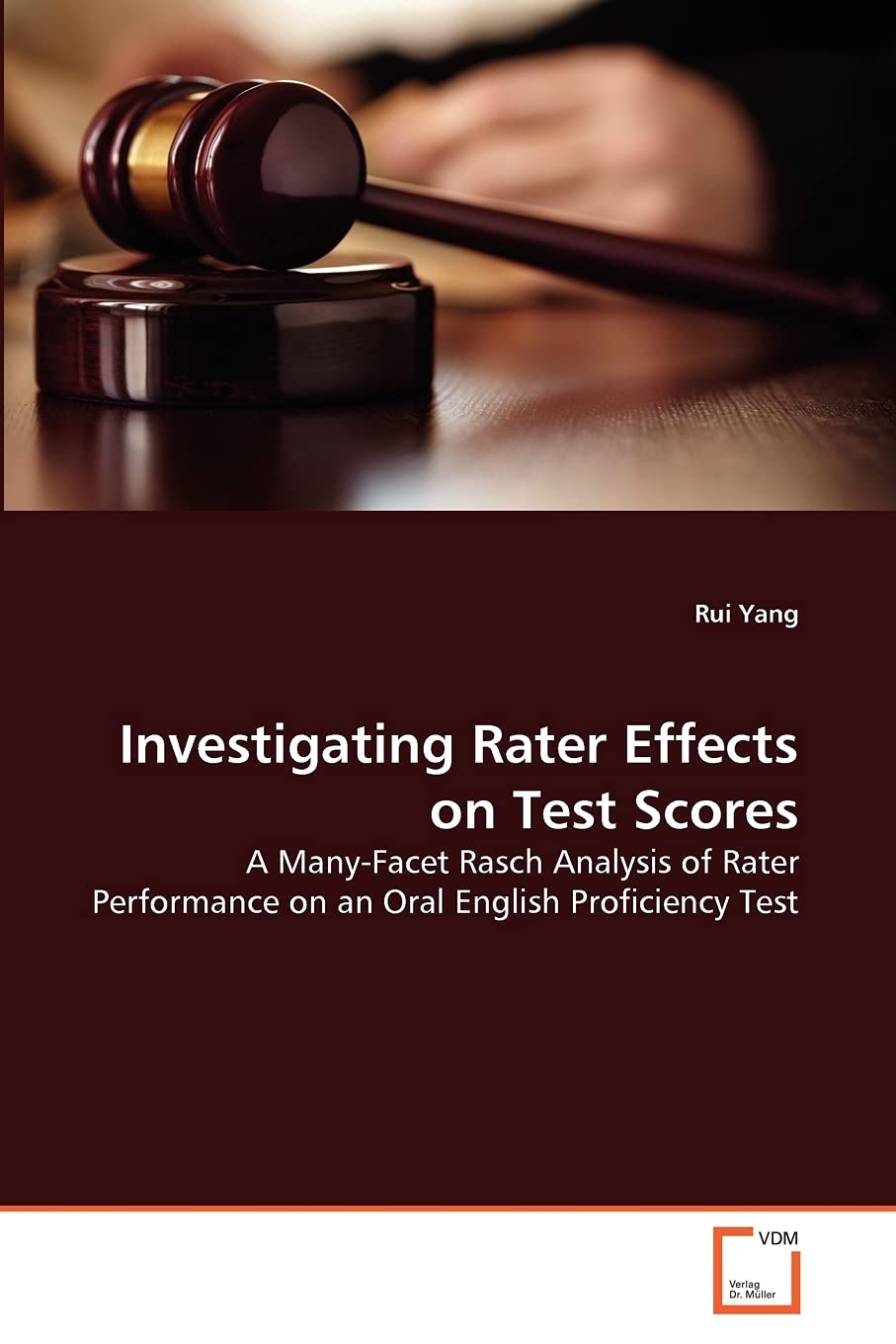 Investigating Rater Effects on Test Scores: A ManyFacet Rasch Analysis of Rater Performance on an Oral English Proficiency Test,Used