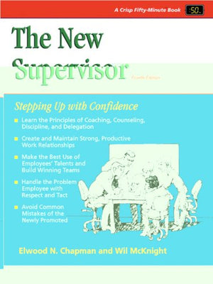 The New Supervisor, 4th Edition: Stepping Up with Confidence (Fifty Minute),Used