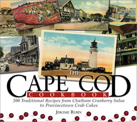 Cape Cod Cookbook: 210 Traditional Recipes from Chatham Cranberry Salsa to Provincetown Crab Cakes,Used