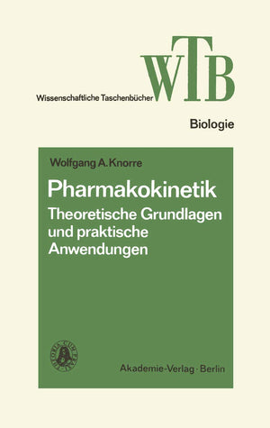 Pharmakokinetik: Theoretische Grundlagen und praktische Anwendungen (Wissenschaftliche Taschenbcher, 167) (German Edition),Used