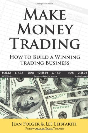 Make Money Trading: How to Build a Winning Trading Business,Used