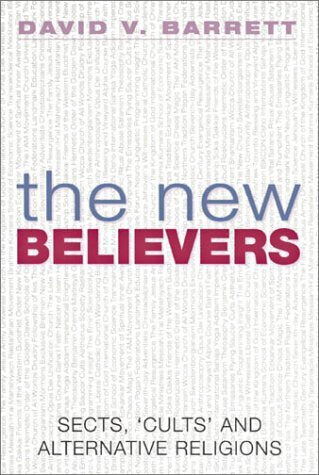 The New Believers: Sects, 'Cults' and Alternative Religions,Used