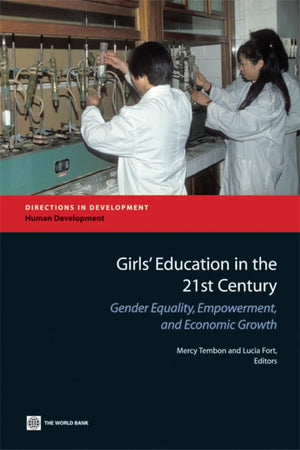 Girls' Education In The 21St Century: Gender Equality, Empowerment And Growth (Directions In Development  Human Development),New