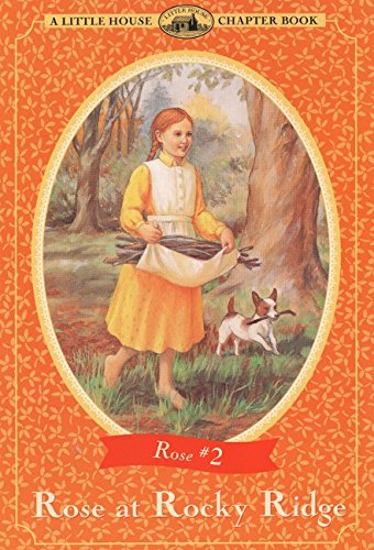 Rose At Rocky Ridge (Little House Chapter Book),New
