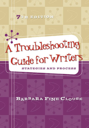 A Troubleshooting Guide For Writers: Strategies And Process,New