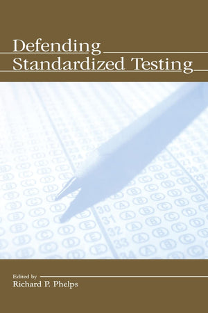 Defending Standardized Testing,New