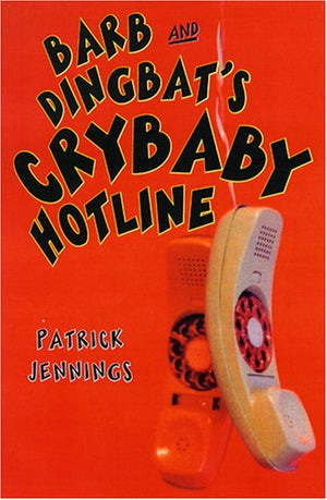 Barb and Dingbats Crybaby Hotline,Used