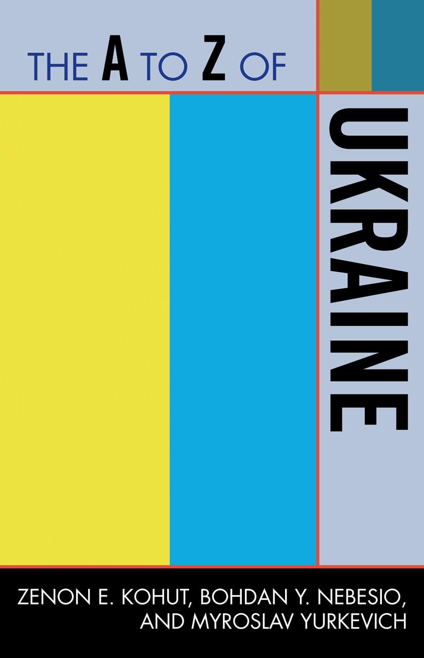 The A To Z Of Ukraine (A To Z Guide Series, No. 241) (Volume 241),Used