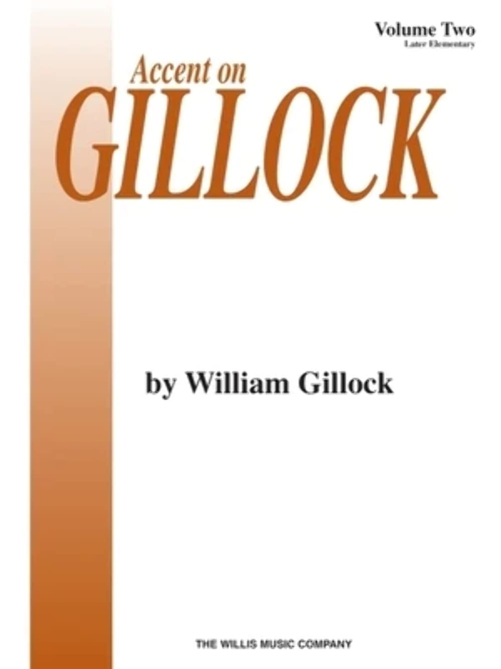 Accent On Gillock (Accent On Gillock)Vol 2,Used