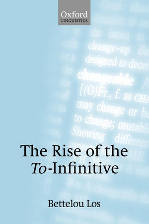 The Rise Of The Toinfinitive (Oxford Linguistics),Used