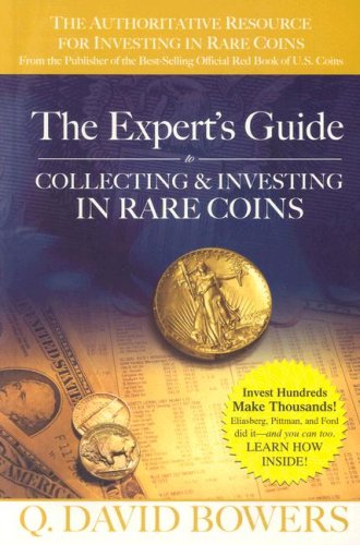 The Expert'S Guide To Collecting & Investing In Rare Coins: Secrets Of Success