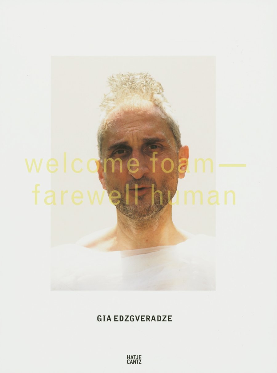 Gia Edzgveradze: Welcome Foam, Farewell Human,Used