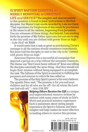 Helping Others Receive The Gift: Insights On Spirit Baptism From Gods Word And Personal Experience,New