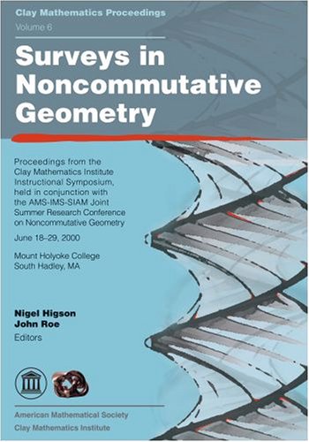 Surveys In Noncommutative Geometry (Clay Mathematics Proceedings, 6),New