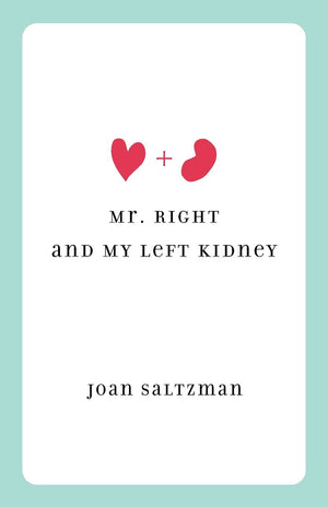 Mr. Right And My Left Kidney,New