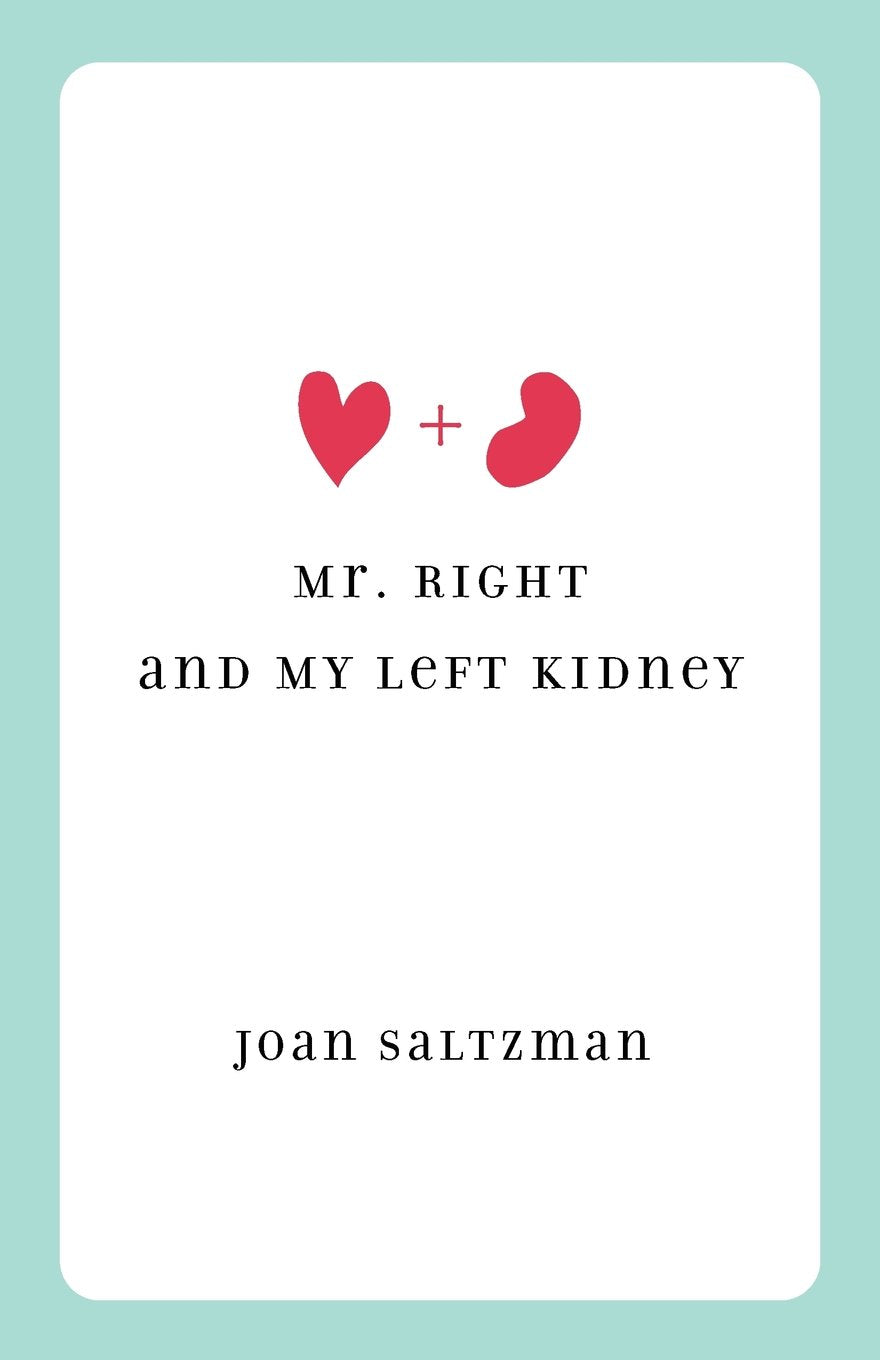 Mr. Right And My Left Kidney,New