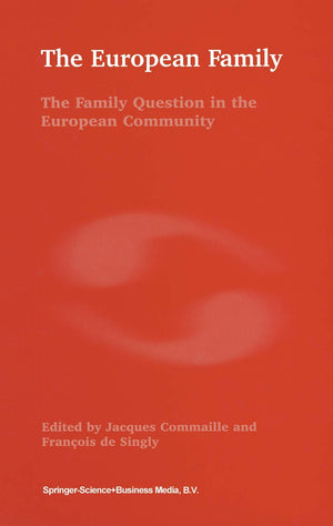 The European Family: The Family Question in the European Community,New