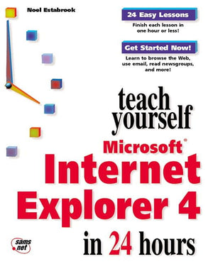 Teach Yourself Microsoft Internet Explorer 4 in 24 Hours,Used