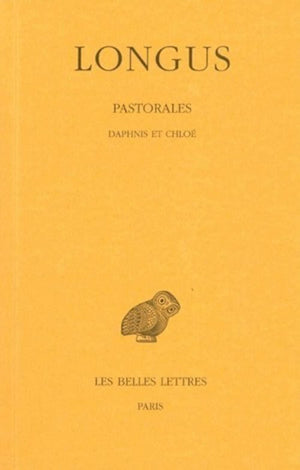 Pastorales: Daphnis Et Chloe (Collection Des Universites De France) (French Edition),Used