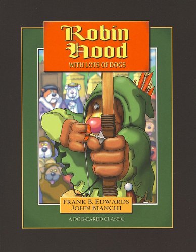 Robin Hood with Lots of Dogs (DogEared Classics),Used
