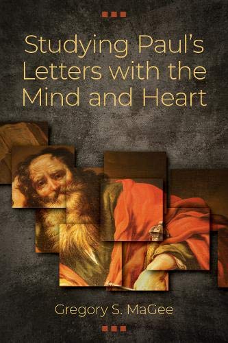 Studying Pauls Letters with the Mind and Heart,Used