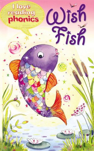 Wish Fish (I Love Reading Phonics Level 2),Used