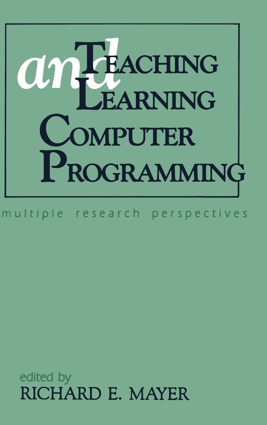 Teaching And Learning Computer Programming: Multiple Research Perspectives,Used