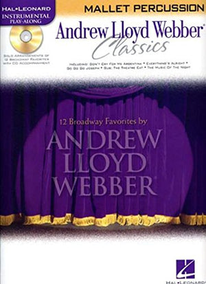 Andrew Lloyd Webber Classics  Mallet Percussion: Mallet Percussion Playalong Book/Cd Pack,New