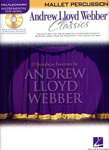 Andrew Lloyd Webber Classics  Mallet Percussion: Mallet Percussion Playalong Book/Cd Pack,New