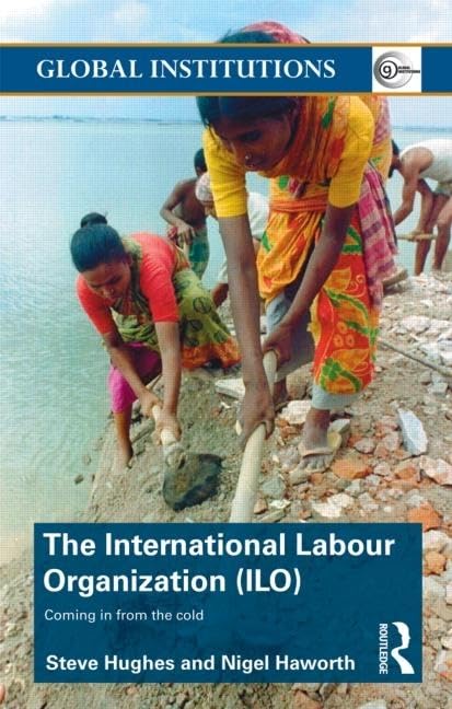 International Labour Organization (ILO) (Global Institutions),Used
