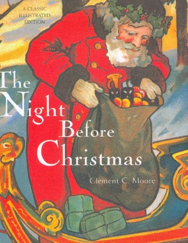 The Night Before Christmas: A Classic Illustrated Edition (Classic Illustrated, Clas)-used