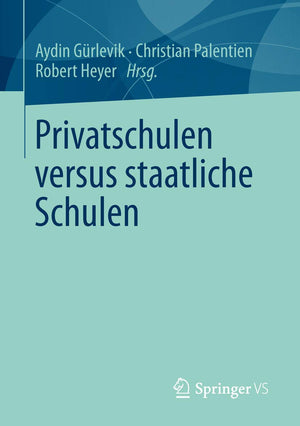 Privatschulen Versus Staatliche Schulen (German Edition),Used