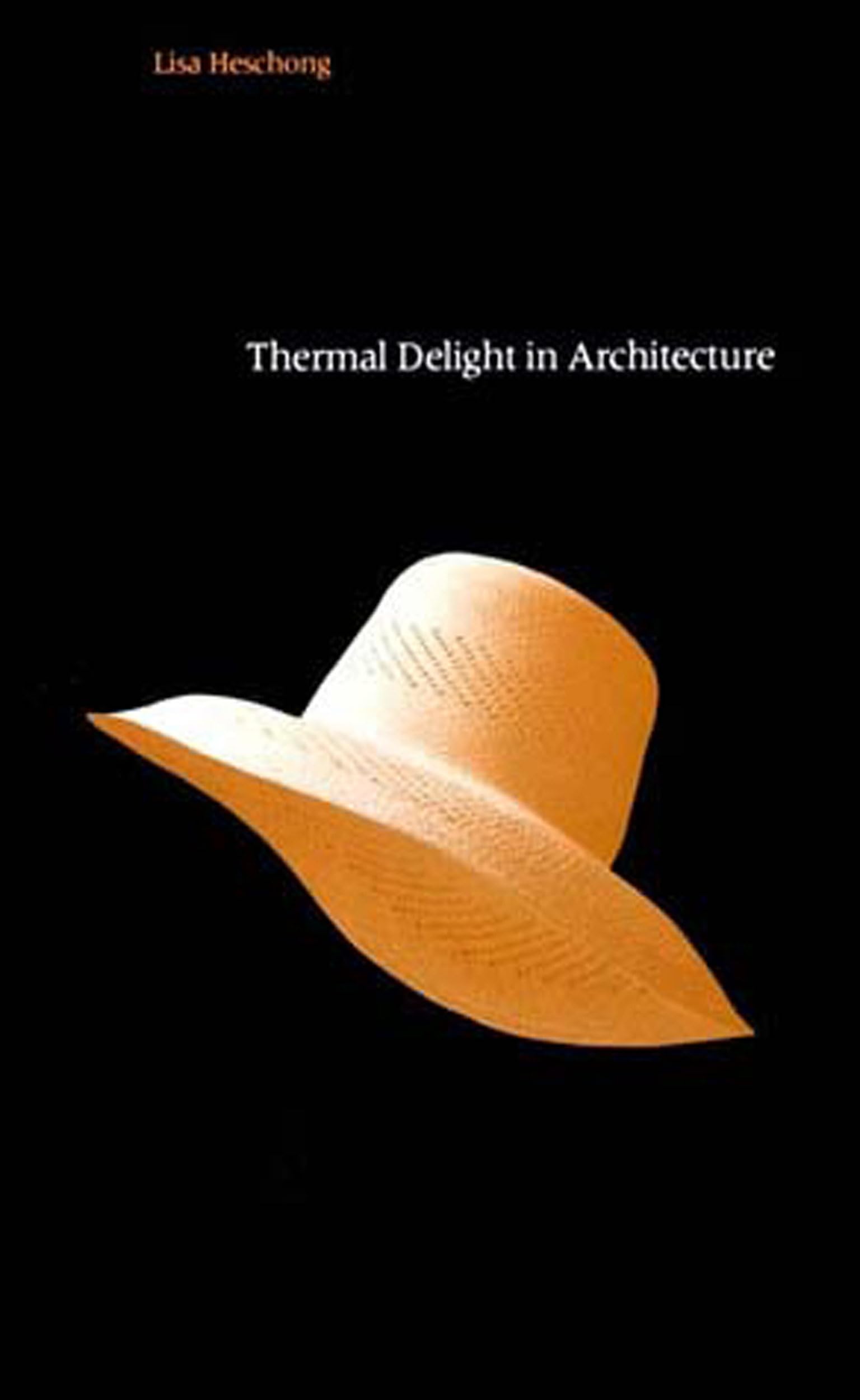 Thermal Delight in Architecture (Mit Press),Used