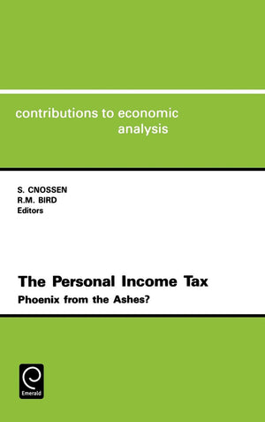 The Personal Income Tax: Phoenix from the Ashes? (Contributions to Economic Analysis, 191),Used