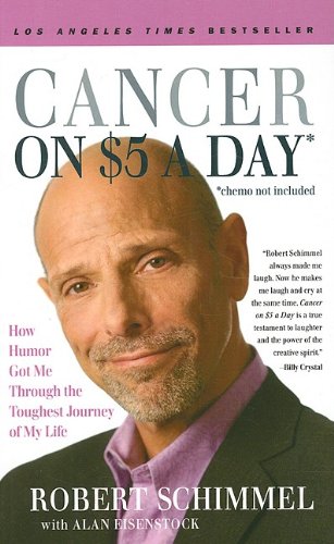 Cancer on Five Dollars a Day* (*Chemo Not Included): How Humor Got Me Through the Toughest Journey of My Life (Thorndike Large P,Used