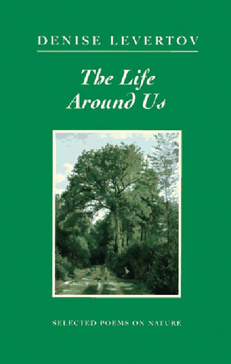 The Life Around Us: Selected Poems On Nature,New