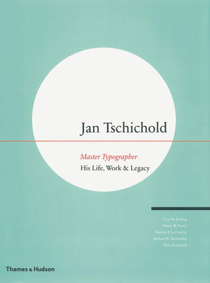 Jan Tschichold, Master Typographer: His Life, Work and Legacy,Used