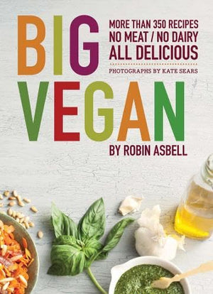 Big Vegan: More than 350 Recipes, No Meat/No Dairy All Delicious,Used