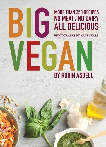 Big Vegan: More than 350 Recipes, No Meat/No Dairy All Delicious,Used