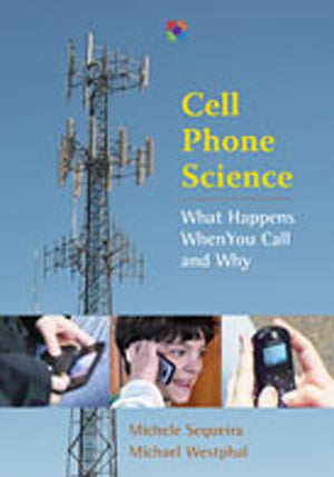 Cell Phone Science: What Happens When You Call and Why (Barbara Guth Worlds of Wonder Science Series for Young Readers),Used