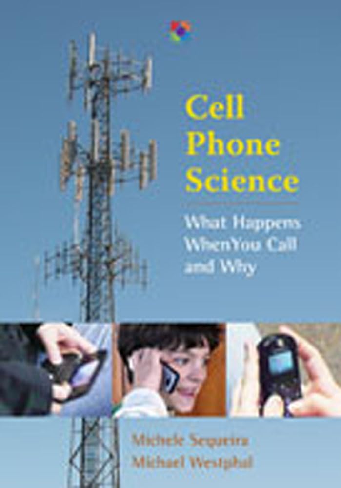 Cell Phone Science: What Happens When You Call and Why (Barbara Guth Worlds of Wonder Science Series for Young Readers),Used