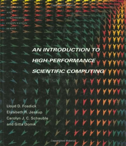 Introduction to HighPerformance Scientific Computing (Scientific and Engineering Computation),Used