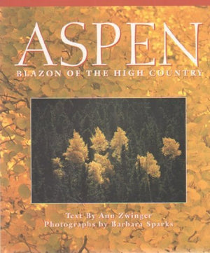 Aspen: Blazon of the High Country,Used